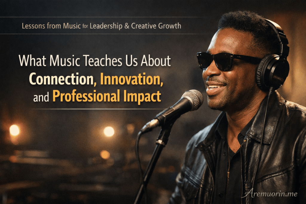 What Music Teaches Us About Leadership, Creativity, and&nbsp;Connection