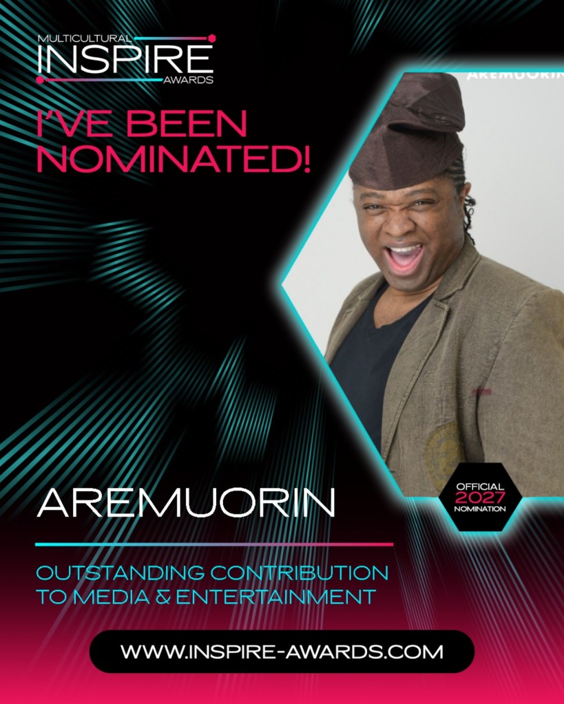 Aremuorin official 2027 Multicultural INSPIRE Awards nomination for Outstanding Contribution to Media and Entertainment